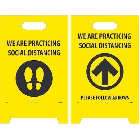 Nmc Floor Sign, WE ARE PRACTICING SOCIAL DISTANCING, Coroplast, Double Sided, Yellow, 19 H x 12 W in FS45